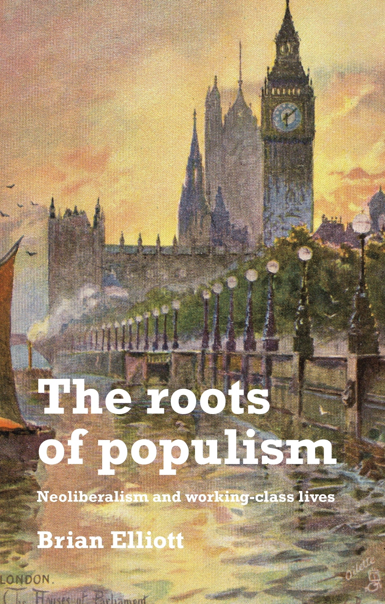 Cover image for The roots of populism ISBN 9781526136978